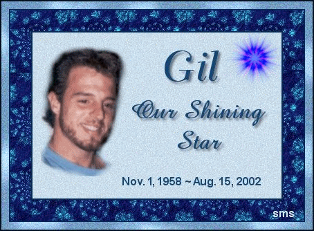 A memorial site dedicated to my precious son, Gil who fought and lost the long, hard battle.