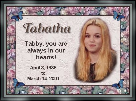 A memorial to my 'angel', Tabby. My beautiful daughter who took her own life at the age of 14.